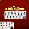 3 đôi thông/ 4 đôi thông chặt được gì trong game bài Tiến Lên