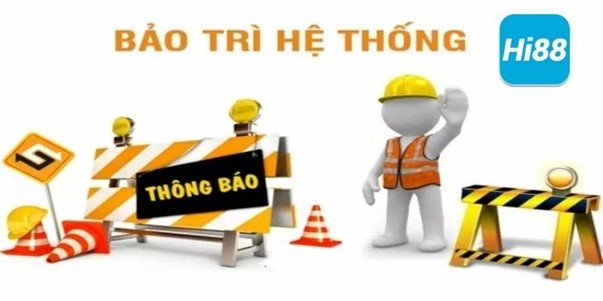 Thông tin Hi88 bảo trì