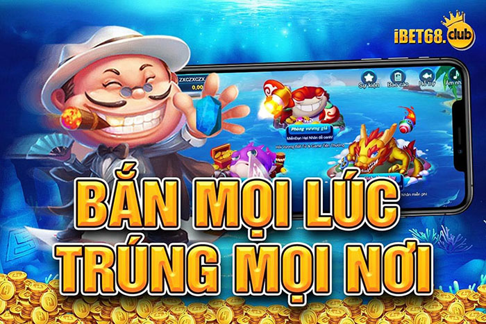 Bắn cá trực tuyến tại Ibet68