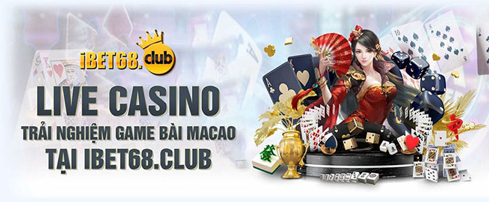 Live casino đẳng cấp tại Ibet68