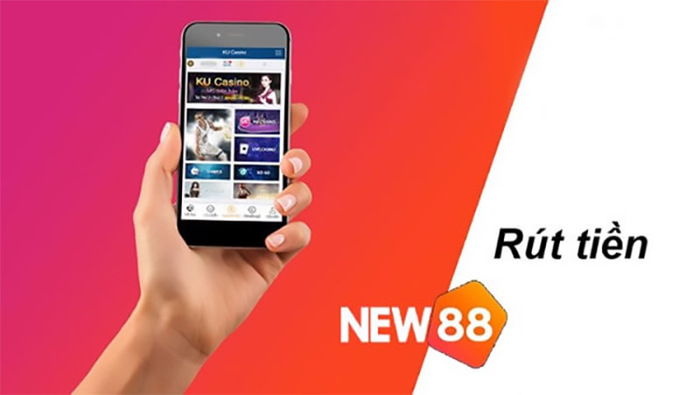 Rút tiền nhanh chóng New88