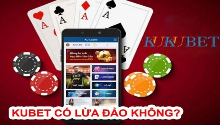 kubet có lừa đảo người chơi không