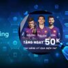 Hướng dẫn nhận FCB8 code 50k – Khuyến mãi code 50k FCB8