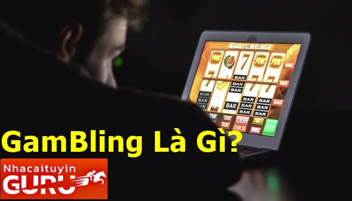 Gambling là gì