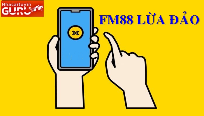 Sự thật FM88 lừa đảo