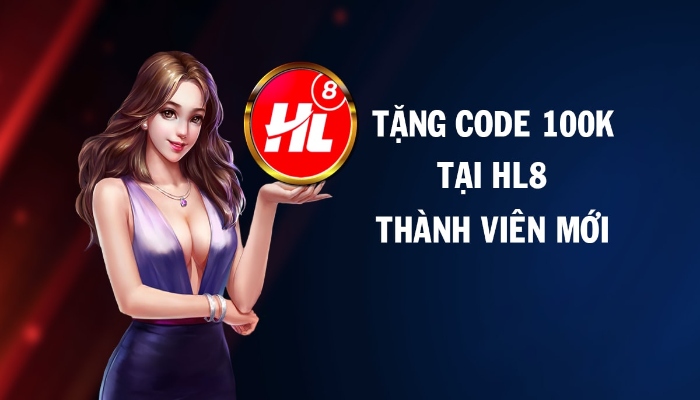 Hl8 tặng 100k đối tượng